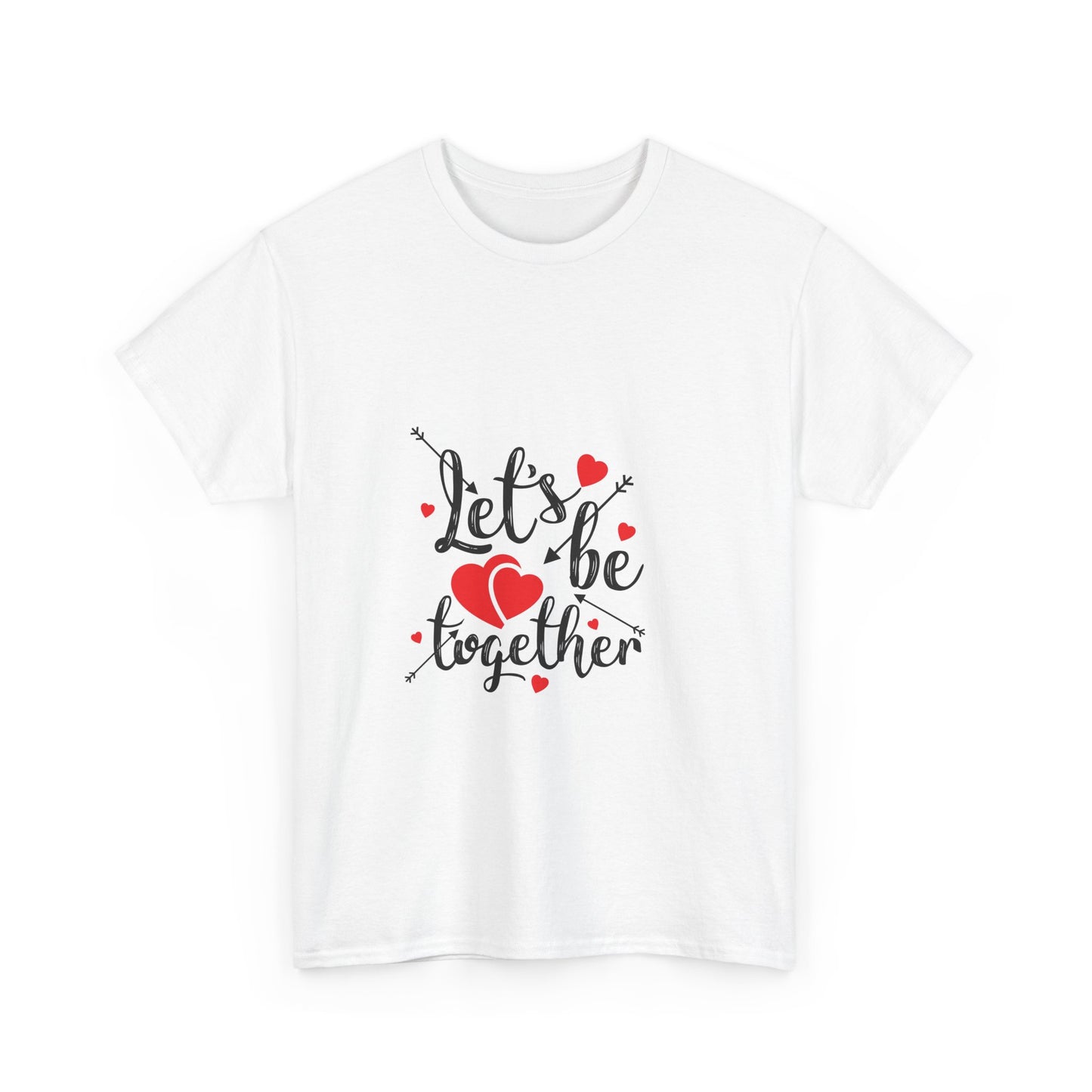 Romantic Unisex Heavy Cotton Tee - 'Let's Be Together' Design