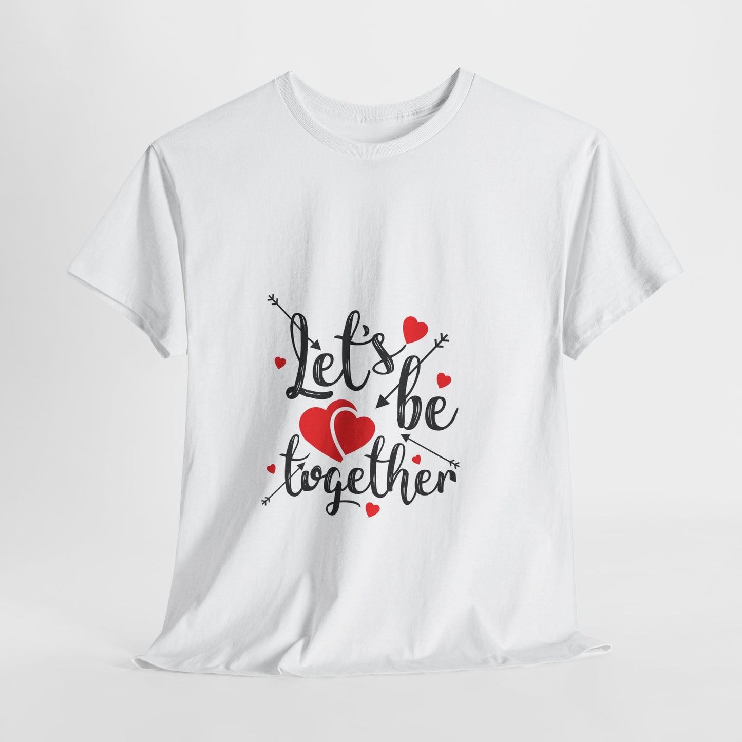 Romantic Unisex Heavy Cotton Tee - 'Let's Be Together' Design