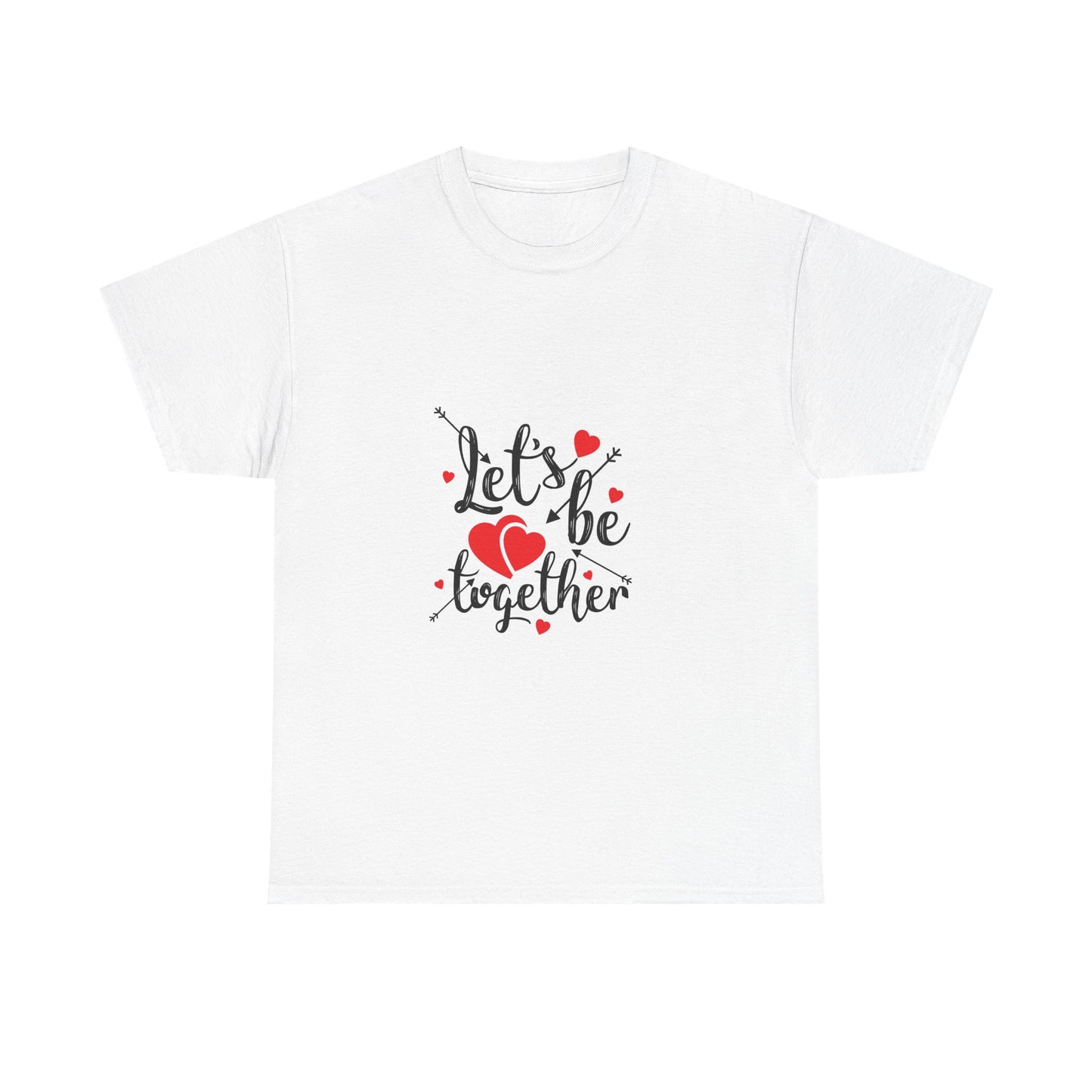 Romantic Unisex Heavy Cotton Tee - 'Let's Be Together' Design